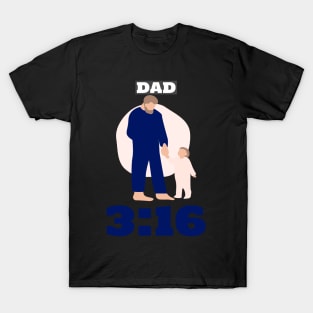 DAD 3:16 T-Shirt